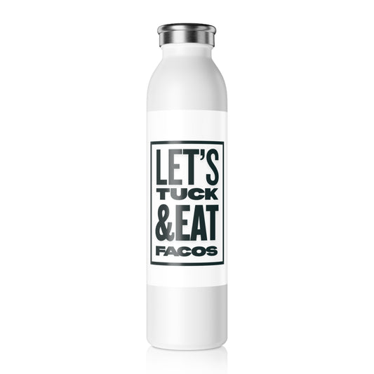 Let's Tuck & Eat Facos Slim Water Bottle